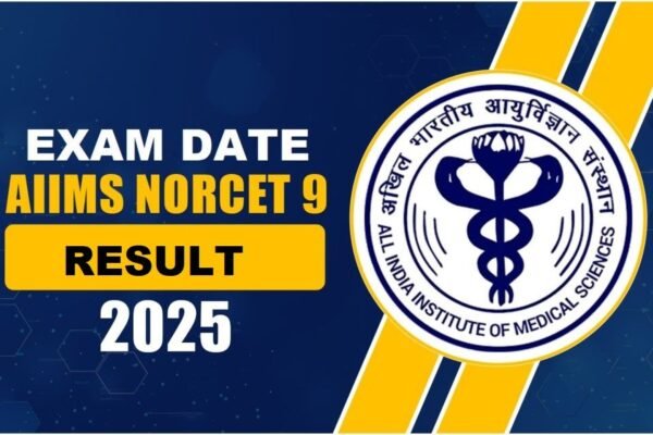AIIMS NORCET 9th Phase Result 2025